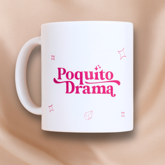 Taza Poquito Drama